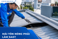 Mái Tôn Nóng Phải Làm Sao? 6 Giải Pháp Chống Nóng Hiệu Quả Cho Nhà Ở TPHCM