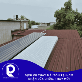 Dịch vụ thay mái tôn tại HCM nhanh chóng - uy tín
