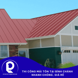 Thi công mái tôn tại Bình Chánh nhanh chóng - Gọi ngay 0931 188 857