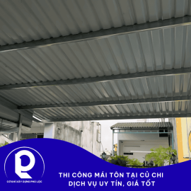 Thi Công Mái Tôn Tại Củ Chi – Dịch Vụ Uy Tín, Giá Tốt