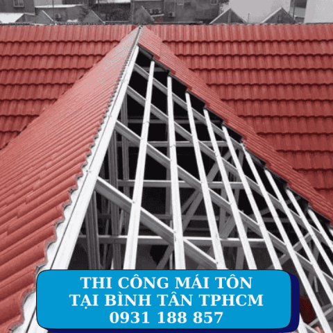 Thi công mái tôn tại Bình Tân Tp HCM  0931 188 857
