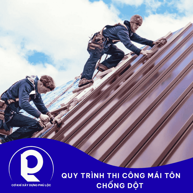 Thi Công Mái Tôn Chống Dột Giá Rẻ Tại TPHCM