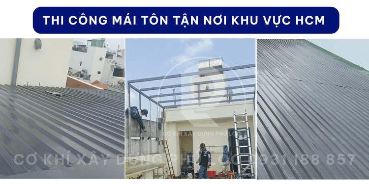 Thi công mái tôn tại Quận 3 