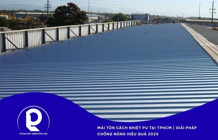 Công trình lợp mái tôn cách nhiệt TPHCM