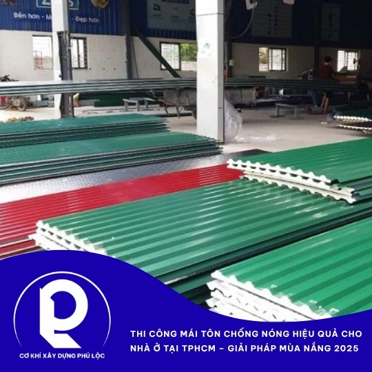 Thi công mái tôn chống nóng nhà ở TPHCM